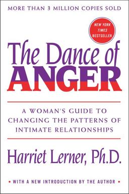Dance of Anger A Woman's Guide to Changing the Patterns of Intimate Relationships  9780062319043 Front Cover