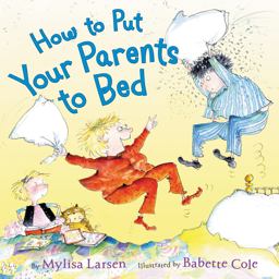 How to Put Your Parents to Bed  9780062320643 Front Cover