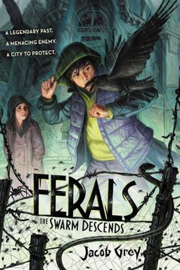 Ferals #2: the Swarm Descends  9780062321077 Front Cover