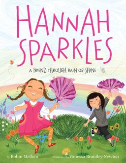 Hannah Sparkles: a Friend Through Rain or Shine