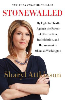 Stonewalled My Fight for Truth Against the Forces of Obstruction, Intimidation, and Harassment in Obama's Washington 1st 2014 9780062322845 Front Cover