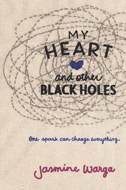 My Heart and Other Black Holes  9780062324689 Front Cover