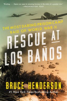 Rescue at Los Baï¿½os The Most Daring Prison Camp Raid of World War II  9780062325075 Front Cover