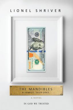 Mandibles A Family, 2029-2047  9780062328243 Front Cover