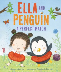 Ella and Penguin: a Perfect Match