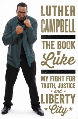 Book of Luke My Fight for Truth, Justice, and Liberty City  9780062336408 Front Cover