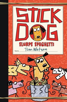 Stick Dog Slurps Spaghetti  9780062343222 Front Cover