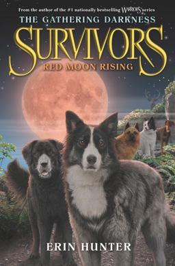 Survivors: the Gathering Darkness #4: Red Moon Rising