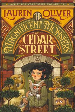 The Magnificent Monsters of Cedar Street The Magnificent Monsters of Cedar Street