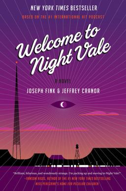 Welcome to Night Vale A Novel  9780062351425 Front Cover