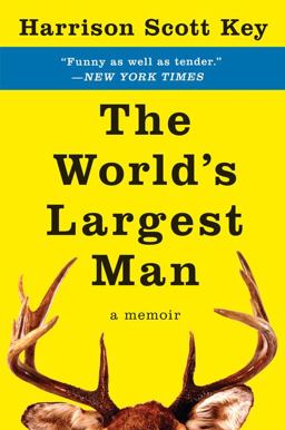 World's Largest Man A Memoir  9780062351500 Front Cover