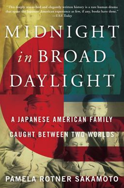 Midnight in Broad Daylight A Japanese American Family Caught Between Two Worlds  9780062351944 Front Cover