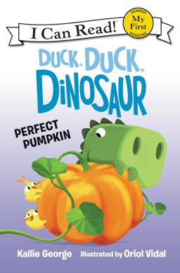 Duck, Duck, Dinosaur: Perfect Pumpkin  9780062353146 Front Cover