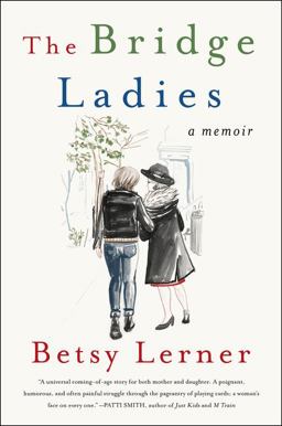 The Bridge Ladies: A Memoir  9780062354471 Front Cover