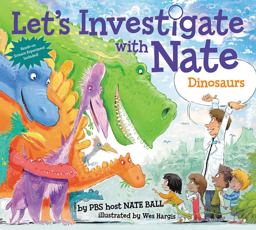 Let's Investigate with Nate #3: Dinosaurs  9780062357458 Front Cover