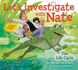 Let's Investigate with Nate #4: the Life Cycle  9780062357489 Front Cover