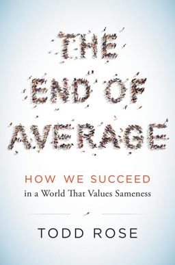 End of Average How We Succeed in a World That Values Sameness  9780062358363 Front Cover