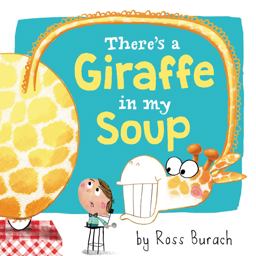 There's a Giraffe in My Soup  9780062360144 Front Cover