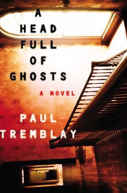 Head Full of Ghosts A Novel  9780062363237 Front Cover