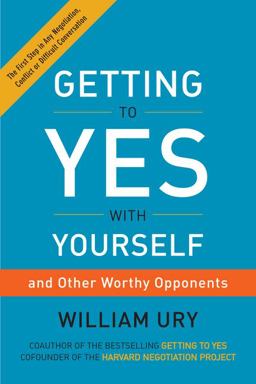 Getting to Yes with Yourself (and Other Worthy Opponents)  9780062363381 Front Cover
