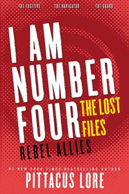 I Am Number Four: the Lost Files: Rebel Allies  9780062364043 Front Cover