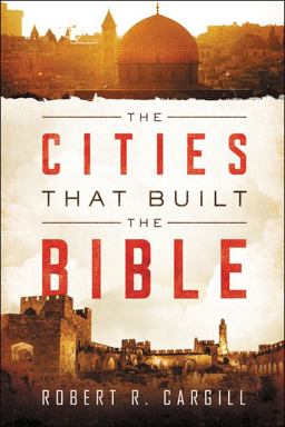 Cities That Built the Bible  9780062366740 Front Cover