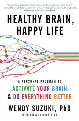 Healthy Brain, Happy Life A Personal Program to Activate Your Brain and Do Everything Better  9780062366788 Front Cover