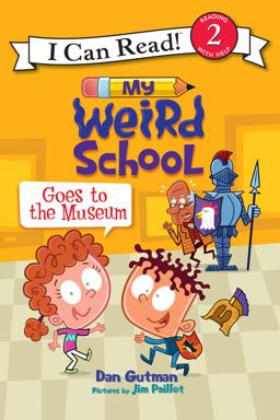 My Weird School Goes to the Museum  9780062367426 Front Cover