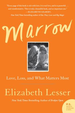 Marrow Love, Loss, and What Matters Most  9780062367655 Front Cover