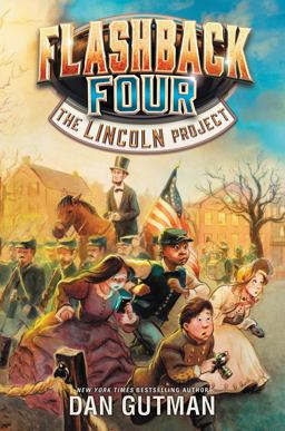 Flashback Four #1: the Lincoln Project Flashback Four #1: the Lincoln Project