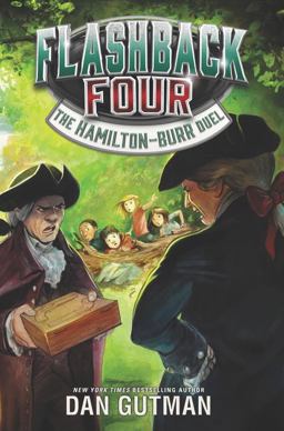 Flashback Four #4: the Hamilton-Burr Duel Flashback Four #4: the Hamilton-Burr Duel