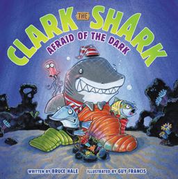 Clark the Shark: Afraid of the Dark  9780062374509 Front Cover