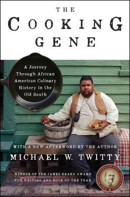 Cooking Gene A Journey Through African American Culinary History in the Old South  9780062379276 Front Cover