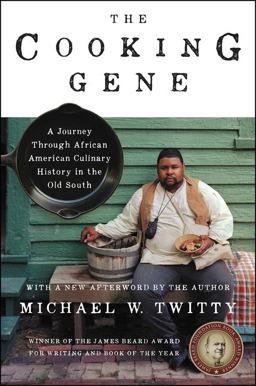 Cooking Gene A Journey Through African American Culinary History in the Old South  9780062379290 Front Cover