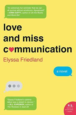 Love and Miss Communication A Novel  9780062379849 Front Cover