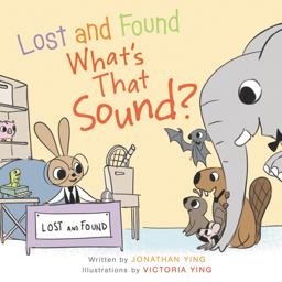 Lost and Found, What's That Sound?:  9780062380692 Front Cover