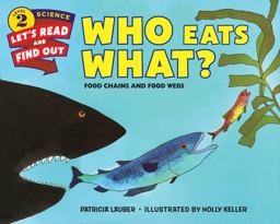 Who Eats What? Food Chains and Food Webs  9780062382115 Front Cover