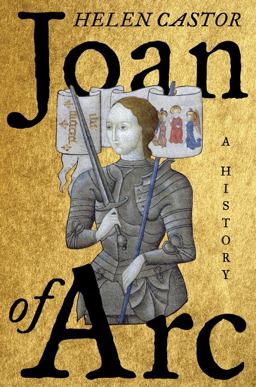 Joan of Arc A History  9780062384393 Front Cover