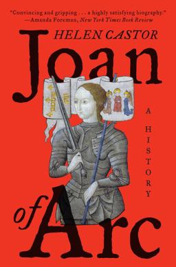 Joan of Arc A History  9780062384409 Front Cover