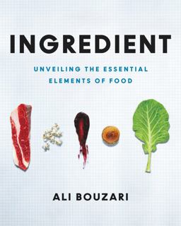 Ingredient Unveiling the Essential Elements of Food  9780062385352 Front Cover