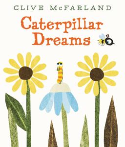 Caterpillar Dreams Caterpillar Dreams