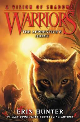 Warriors: a Vision of Shadows #1: the Apprentice's Quest