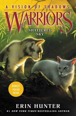 Warriors: a Vision of Shadows #3: Shattered Sky
