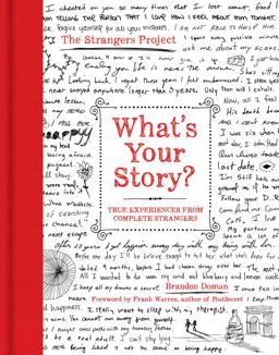 What's Your Story? True Experiences from Complete Strangers  9780062386878 Front Cover