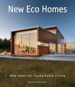New Eco Homes New Ideas for Sustainable Living  9780062395184 Front Cover