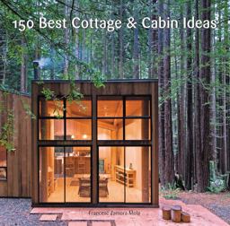 150 Best Cottage and Cabin Ideas  9780062395207 Front Cover