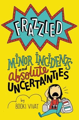 Frazzled #3: Minor Incidents and Absolute Uncertainties  9780062398833 Front Cover