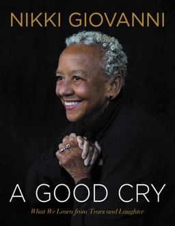 Good Cry What We Learn from Tears and Laughter  9780062399458 Front Cover
