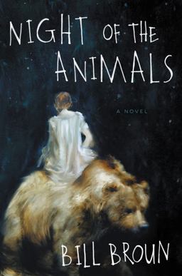Night of the Animals A Novel  9780062400796 Front Cover