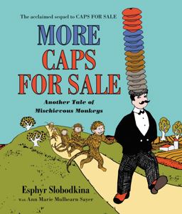 More Caps for Sale: Another Tale of Mischievous Monkeys Board Book  9780062405609 Front Cover